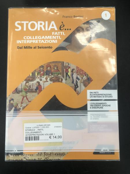 STORIA E'... FATTI, COLLEGAMENTI, INTERPRETAZIONI VOLUME 1